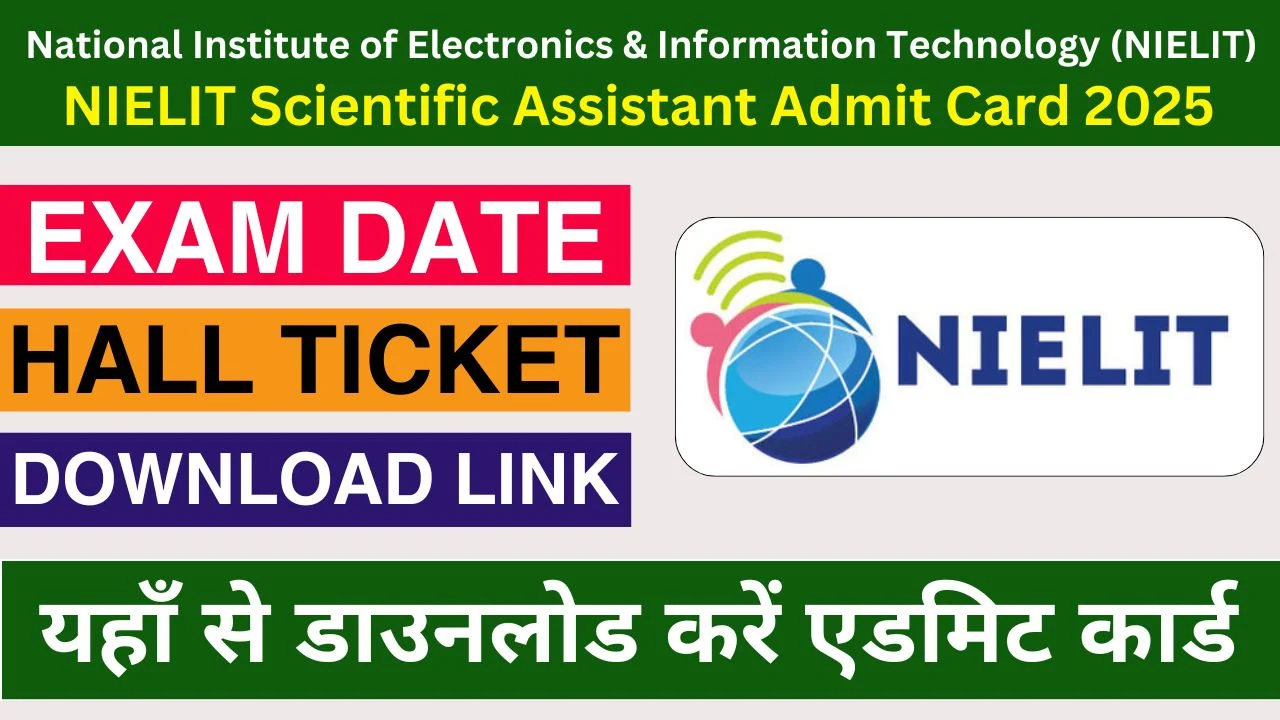 NIELIT Scientific Assistant Admit Card 2025