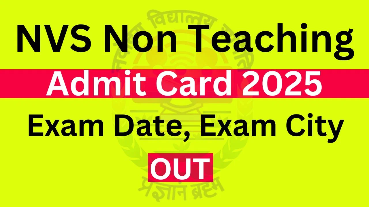 NVS Non Teaching Admit Card 2025