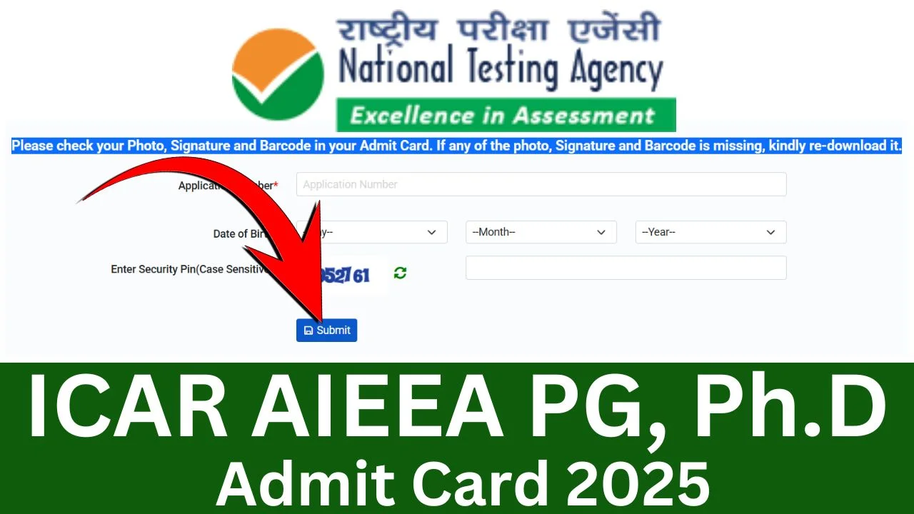 ICAR AIEEA PG, Ph.D Admit Card 2025