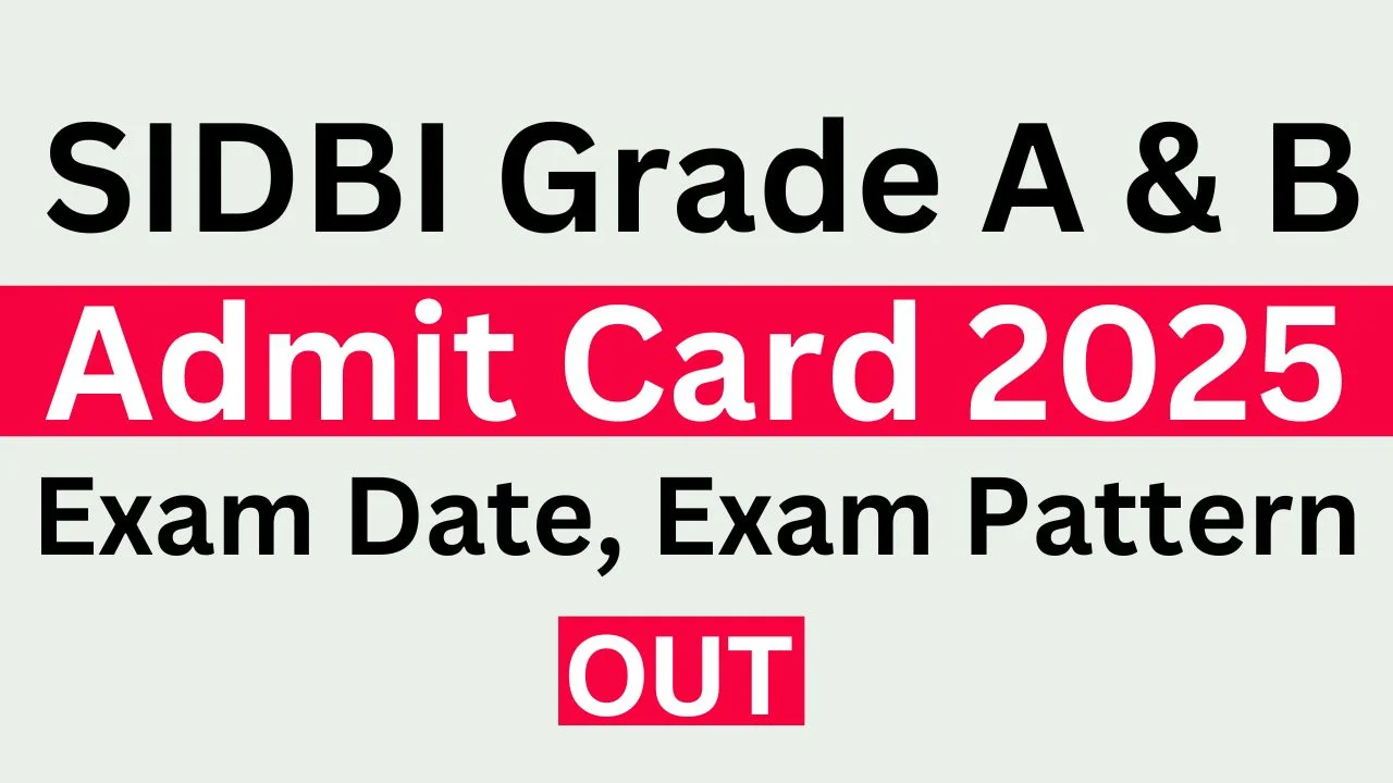 SIDBI Grade A & B Admit Card