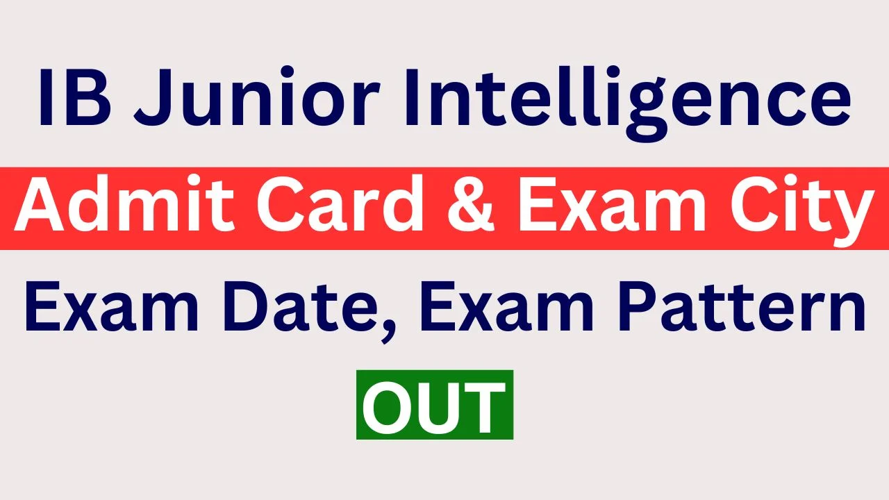 IB Junior Intelligence Officer Admit Card 2025