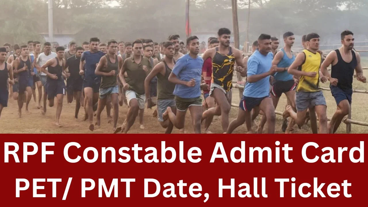 RPF Constable Physical PETPMT Admit Card
