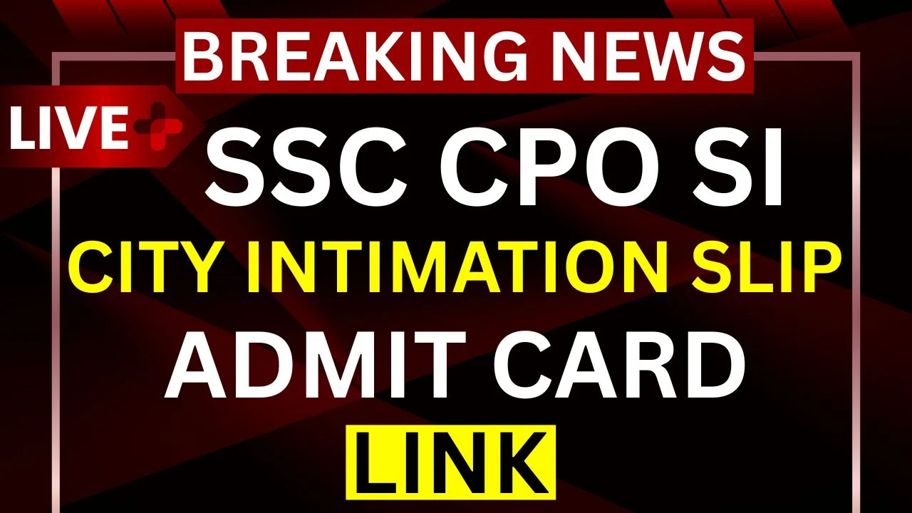 SSC CPO SI Admit Card 2025