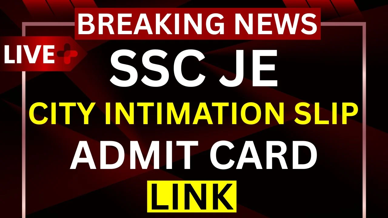 SSC JE Admit Card Exam City Intimation Slip