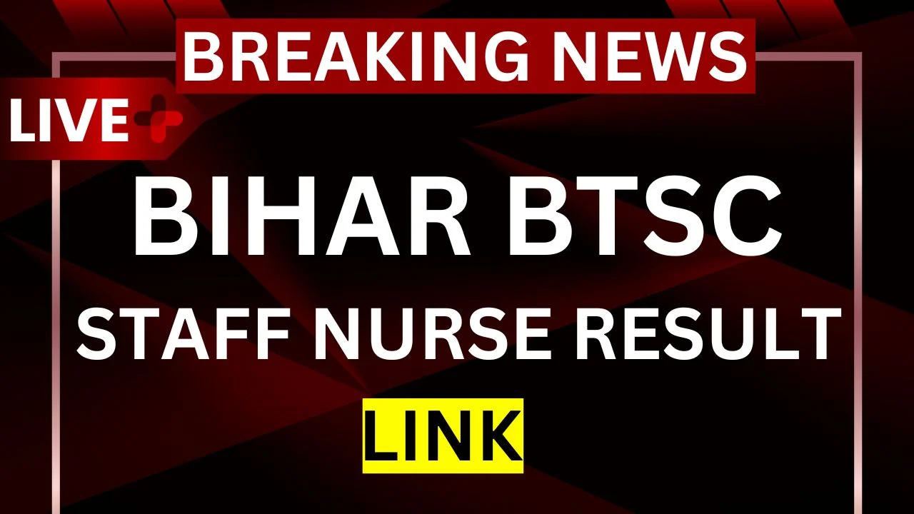 Bihar BTSC Staff Nurse Result 2025