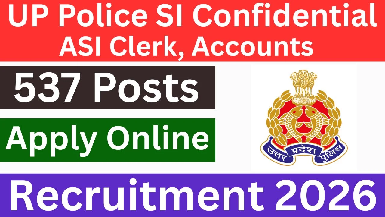 UP Police SI Confidential, ASI Clerk, Accounts Recruitment