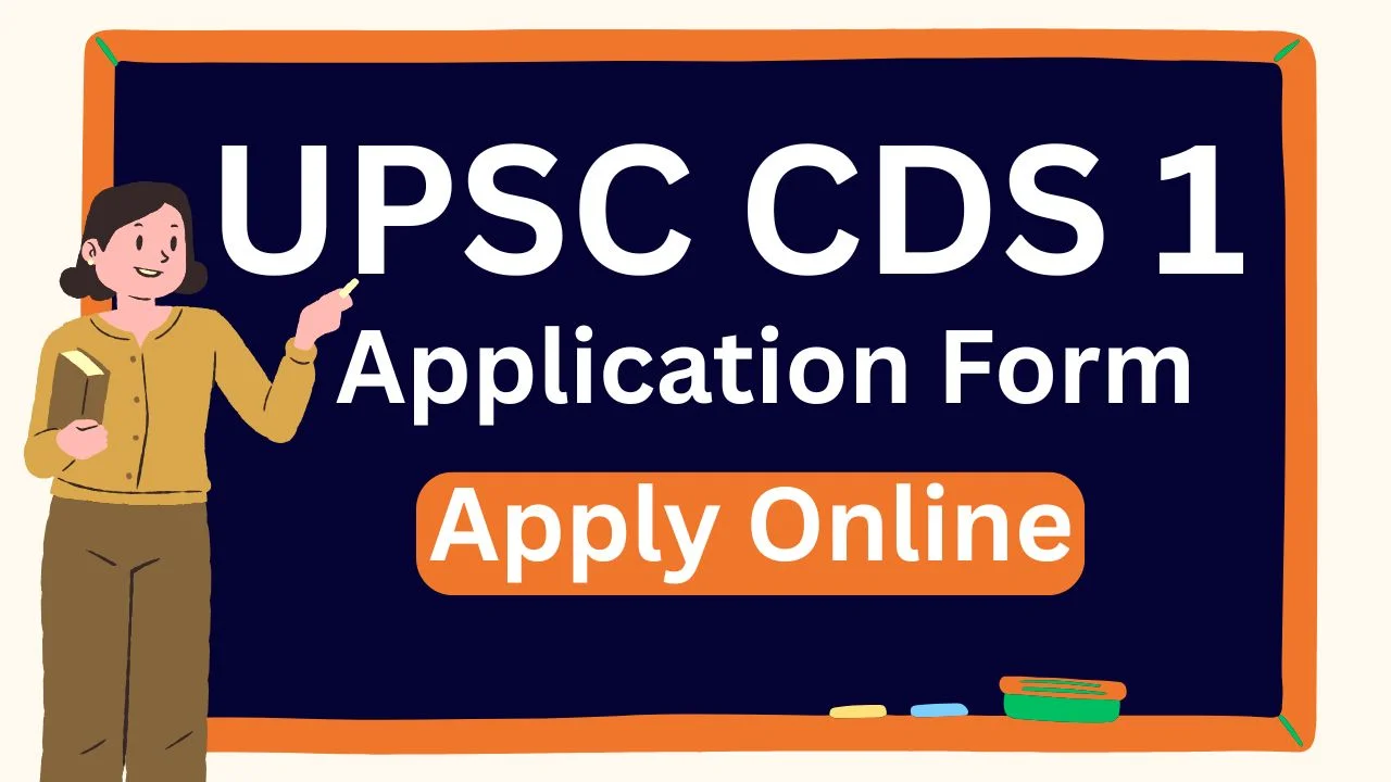 UPSC CDS 1 Application Form