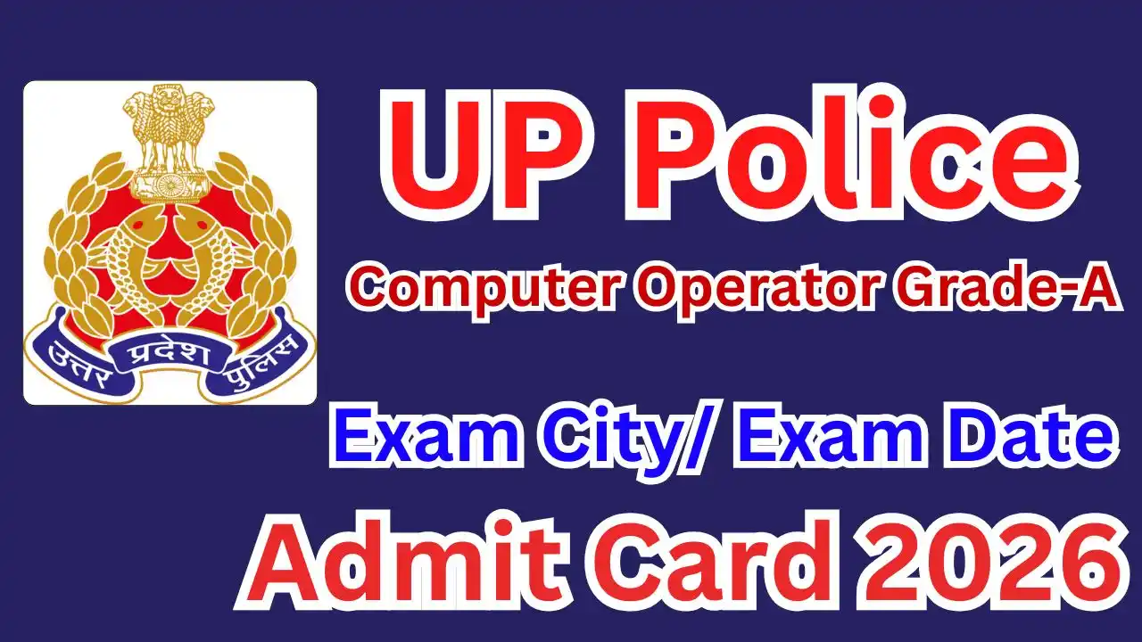 UP Police Computer Operator Grade-A Admit Card 2026